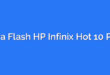 Cara Flash HP Infinix Hot 10 Play