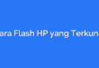 Cara Flash HP yang Terkunci
