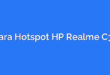 Cara Hotspot HP Realme C31