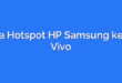 Cara Hotspot HP Samsung ke HP Vivo