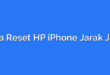 Cara Reset HP iPhone Jarak Jauh