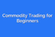 Commodity Trading for Beginners