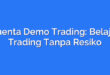 Cuenta Demo Trading: Belajar Trading Tanpa Resiko