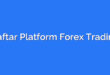 Daftar Platform Forex Trading