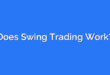 Does Swing Trading Work?