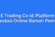 E Trading Co Id: Platform Investasi Online Ramah Pemula
