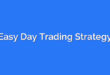 Easy Day Trading Strategy