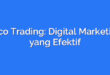 Ecco Trading: Digital Marketing yang Efektif