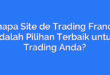 Kenapa Site de Trading Francais Adalah Pilihan Terbaik untuk Trading Anda?