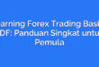Learning Forex Trading Basics PDF: Panduan Singkat untuk Pemula