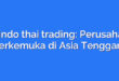 pt. indo thai trading: Perusahaan Terkemuka di Asia Tenggara