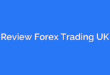 Review Forex Trading UK