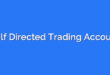 Self Directed Trading Account