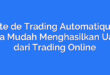 Site de Trading Automatique: Cara Mudah Menghasilkan Uang dari Trading Online