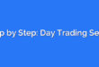 Step by Step: Day Trading Setup