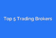 Top 5 Trading Brokers