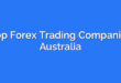 Top Forex Trading Companies Australia