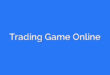 Trading Game Online