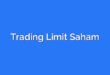 Trading Limit Saham