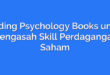 Trading Psychology Books untuk Mengasah Skill Perdagangan Saham
