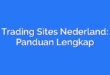 Trading Sites Nederland: Panduan Lengkap