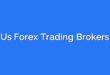 Us Forex Trading Brokers