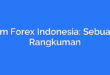 Xm Forex Indonesia: Sebuah Rangkuman