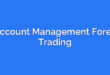 Account Management Forex Trading