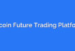 Bitcoin Future Trading Platform