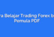 Cara Belajar Trading Forex bagi Pemula PDF