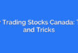 Day Trading Stocks Canada: Tips and Tricks