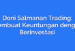 Doni Salmanan Trading: Membuat Keuntungan dengan Berinvestasi