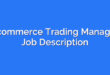 Ecommerce Trading Manager Job Description
