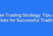 Forex Trading Strategy: Tips and Tricks for Successful Trading
