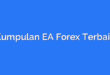 Kumpulan EA Forex Terbaik