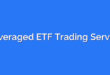 Leveraged ETF Trading Service