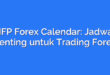NFP Forex Calendar: Jadwal Penting untuk Trading Forex