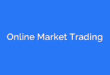 Online Market Trading