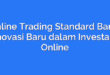 Online Trading Standard Bank: Inovasi Baru dalam Investasi Online