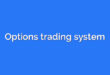 Options trading system