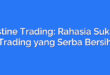 Pristine Trading: Rahasia Sukses Trading yang Serba Bersih