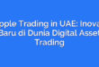 Ripple Trading in UAE: Inovasi Baru di Dunia Digital Asset Trading