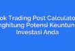 Rok Trading Post Calculator: Menghitung Potensi Keuntungan Investasi Anda