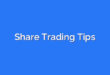 Share Trading Tips