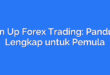 Sign Up Forex Trading: Panduan Lengkap untuk Pemula