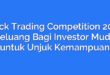 Stock Trading Competition 2022: Peluang Bagi Investor Muda untuk Unjuk Kemampuan