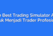 The Best Trading Simulator App untuk Menjadi Trader Profesional