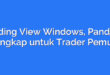 Trading View Windows, Panduan Lengkap untuk Trader Pemula