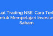 Virtual Trading NSE: Cara Terbaik untuk Mempelajari Investasi Saham
