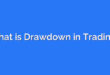 What is Drawdown in Trading?